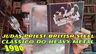 JUDAS PRIEST - BRITISH STEEL 1980. UM DOS MAIORES CL&Aacute;SSICOS DO HEAVY METAL DE TODOS OS TEMPOS.