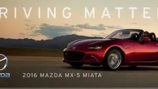Un auto extraordinario: 2015 Mazda Drive Matters Campaign