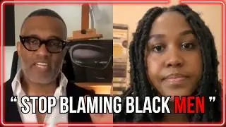 Kevin Samuels PULLS APART Combative 27-Year-Old Woman&rsquo;s Delusional Dating Narrative