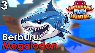 AYO KITA MULAI CARI IKAN LEGENDARIS!! | LEGENDARY FISH HUNTER #3