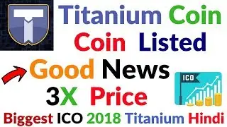 Titanium ICO Important News Update 3x Listed Now In IDEX Exchange Rate 3x Now Good News Hindi Video