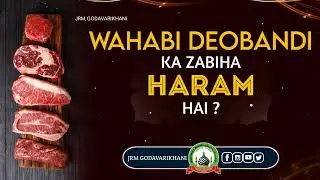 wahabi deobandi ka zabiha haram hai