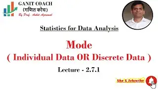 Lecture 2.7.1 Mode | Individual & Discrete Data | Central Tendency | Positional Average