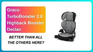 REVIEW (2026): Graco TurboBooster 2.0 Highback Booster Declan | BETTER THAN ALL THE OTHERS HERE?