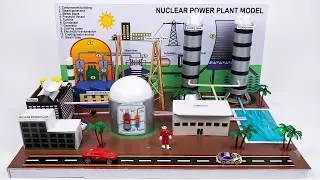 How to make Nuclear Power Plant Working Model | Nuclear Power Plant science project for school