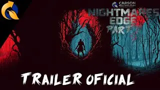 Carson Kelly Publishing Presenta NIGHTMARES EDGE&trade; PART II - Tr&aacute;iler Oficial [ESP-LA]