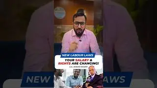 New Labour Law: Your Salary & Rights Are Changing | Important Update | CA Anwar Shaikh