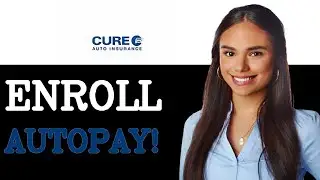 How To Enroll In Autopay On CURE Auto Insurance (2025)