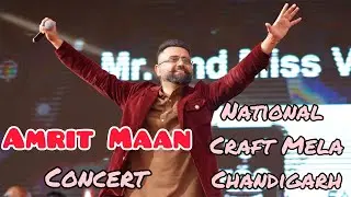 Amrit Maan Live Performance at National Craft Mela Chandigarh | Full Concert 2025 | Punjabi Hits