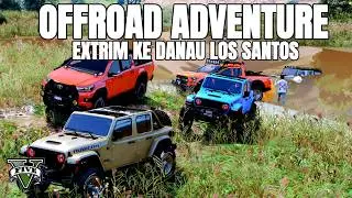 OFFROAD ADVENTURE RUTE GUNUNG, DANAU & SUNGAI TERBESAR | GTA 5 RP