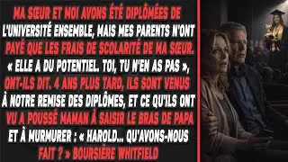 Ma sœur et moi avons été diplômées de l'université ensemble, mais mes parents n'ont payé que...