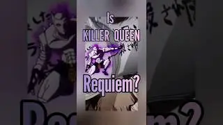 KILLER QUEEN &mdash; это РЕКВИЕМ-СТЭНД? #jojo #jjba #jojosbizzareadventure