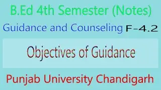 Notes objectives of guidance guidance and counseling punjabi notes punjab university chandigarh