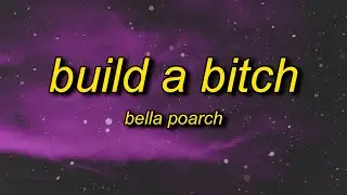 Bella Poarch - Build a B*tch (Lyrics) | this aint build a **** i'm filled with flaws and attitude