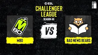 M80 vs. Bad News Bears - Map 2 [Vertigo] - ESL Challenger League Season 46 NA - Group Stage