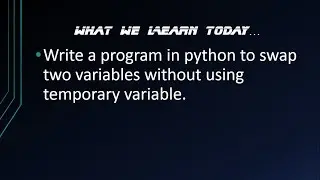 Pro:-2 Write a program in python to swap two variables without using temporary variable.