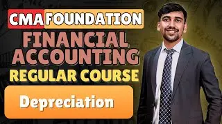 L33 Depreciation | CMA Foundation Financial Accounting