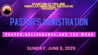 PASTOR'S MINISTRATION | SUNDAY SERVICE | JUNE 8, 2025