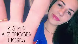 ASMR | A-Z Tingly Trigger Words | Close Breathy Whispers & Hypnotic Hand Movements