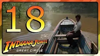 We're On a Boat! Jungle Cruise & Temple Rescue! Part 18: Indiana Jones & the Great Circle PT