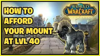 How To Afford Your Mount At Level 40 | WoW Classic