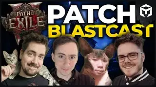 BLASTCAST - A Hopeful Future For Path Of Exile 2