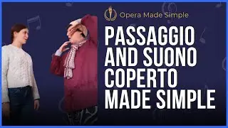 Mini-lesson: Passaggio and suono coperto (covered sound) made simple