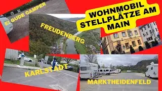 3 Wohnmobilstellplätze am Main, Karlstadt, Marktheidenfeld und Freudenberg