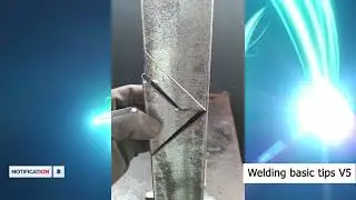 Welding basic tips PART 5
