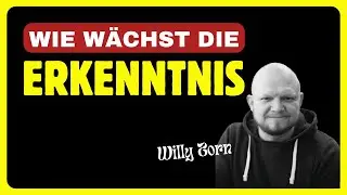 Wie w&auml;chst die Erkenntnis - Willy Zorn