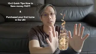 How to save money FAST! 10+2 tips in saving|How I saved in 3years & purchased my 1st home in the UK.