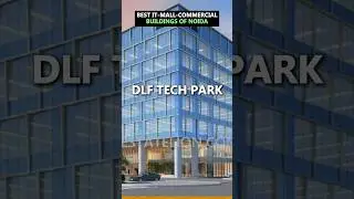 BEST IT-MALL-COMMERCIAL BUILDINGS  OF NOIDA #shorts #ytshorts #youtubeshort