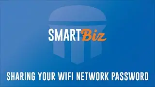 SmartBiz Sharing Your WiFi Network Password