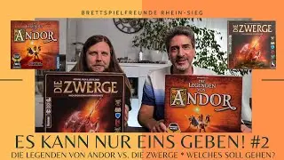 Brettspielfreunde Rhein Sieg * Es kann nur eins geben! #02 * Die Legenden von Andor vs. Die Zwerge