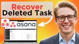 Как восстановить удалённую задачу в Asana (простое руководство)
