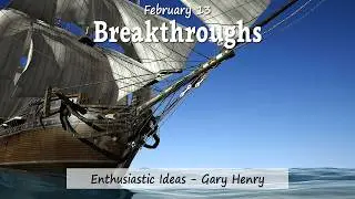 Breakthroughs (February 13 - Year 1)