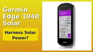 REVIEW (2025): Garmin Edge 1040 Solar. Features.