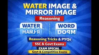 WATER IMAGE & MIRROR IMAGE | Reasoning Tricks & PYQs | SSC & Govt Exams | Exam Special