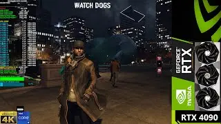 Watch Dogs E3 2012 Definitive edition update Ultra Settings 4K | RTX 4090 | i9 13900K