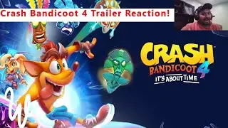 Crash Bandicoot 4 for PS4 Trailer Reaction by Playing_101! It's about time!