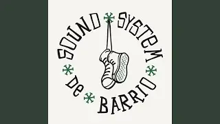 Sound System de Barrio