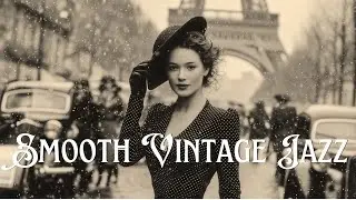 Smooth Vintage Jazz ☕ 50s & 60s Sounds for a Timeless Escape 🎷