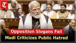PM Modi Slams Opposition: “Modi Teri Kabr Khudegi, Mohabbat Ki Dukan” in Rajya Sabha
