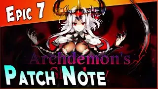#Epic7 &bull; Patch Note - Tour Automate & ArchiDemon Mercedes ►【Epic Seven】