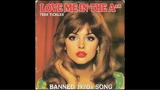 Love Me In the A** - Tess Tickles (Forgotten Original 1970s Song) / Hit Songs of the 70s