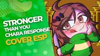 Stronger Than You - Chara response (Spanish cover) / Amanda Serey