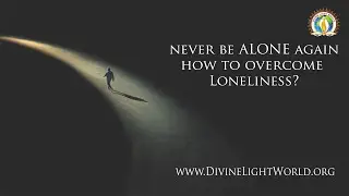 How To Overcome Loneliness? | Sadhvi Bhavya Bharti Ji | Divine Light World | DJJS | Satsang