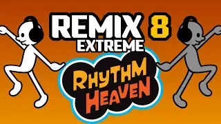 Remix 8 EXTREME | Custom Rhythm Heaven Remix