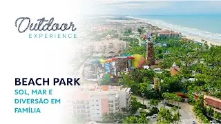 Beach Park: sol, mar e divers&atilde;o em fam&iacute;lia