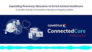 Veterinary Pharmacy: Expanding Pharmacy Education to Enrich Animal Healthcare